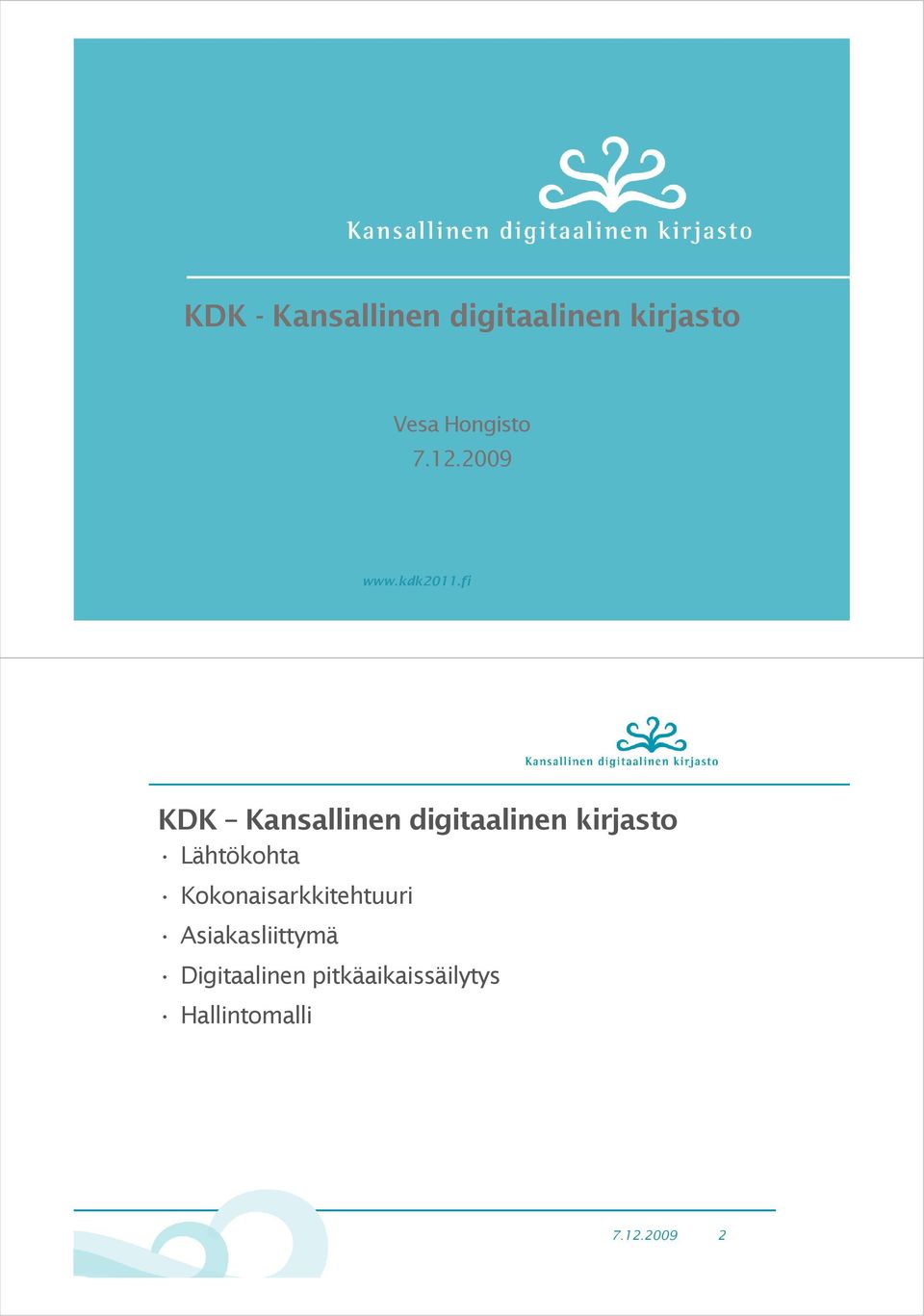 fi KDK Kansallinen digitaalinen kirjasto Lähtökohta