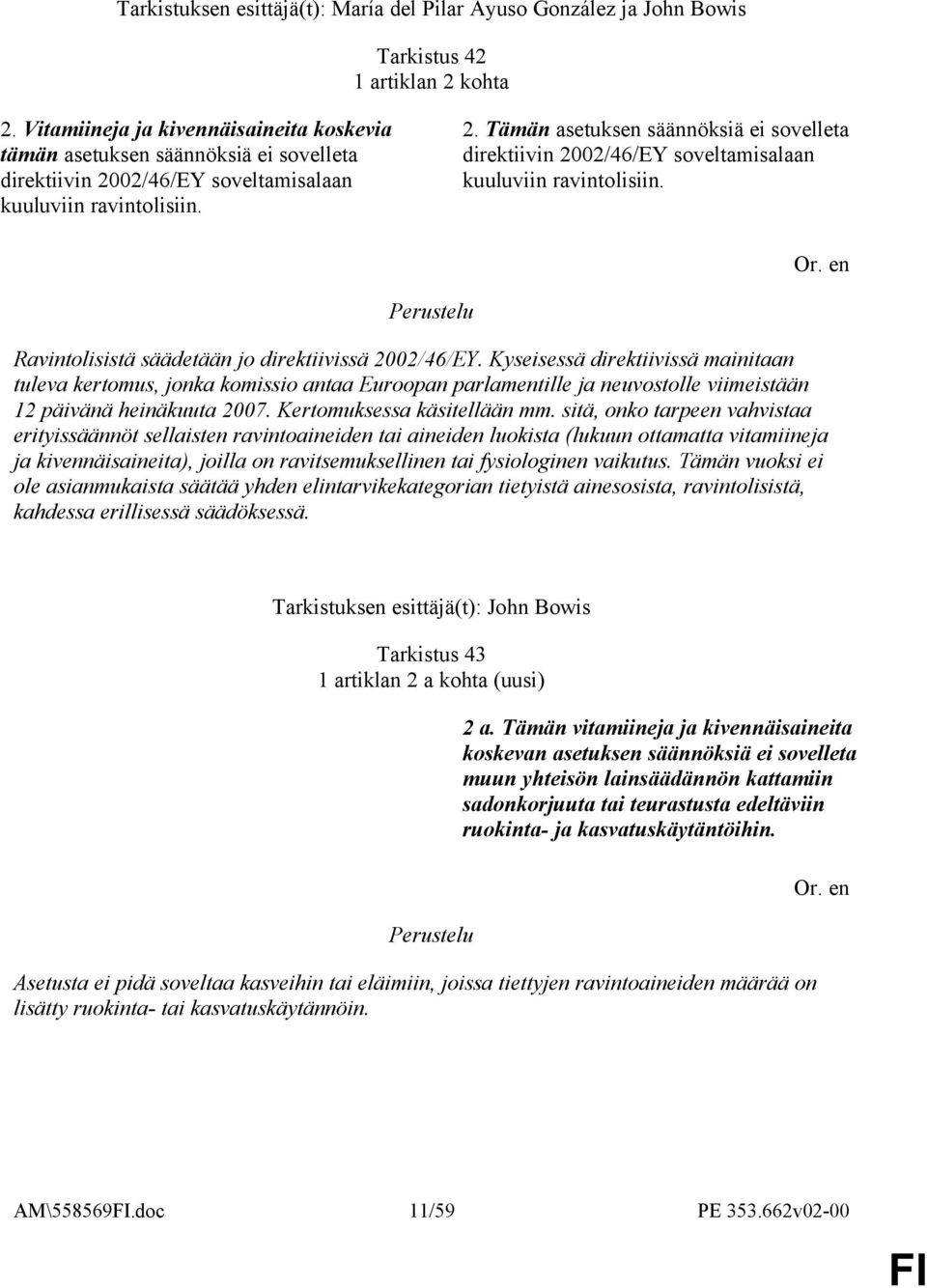 Ravintolisistä säädetään jo direktiivissä 2002/46/EY.