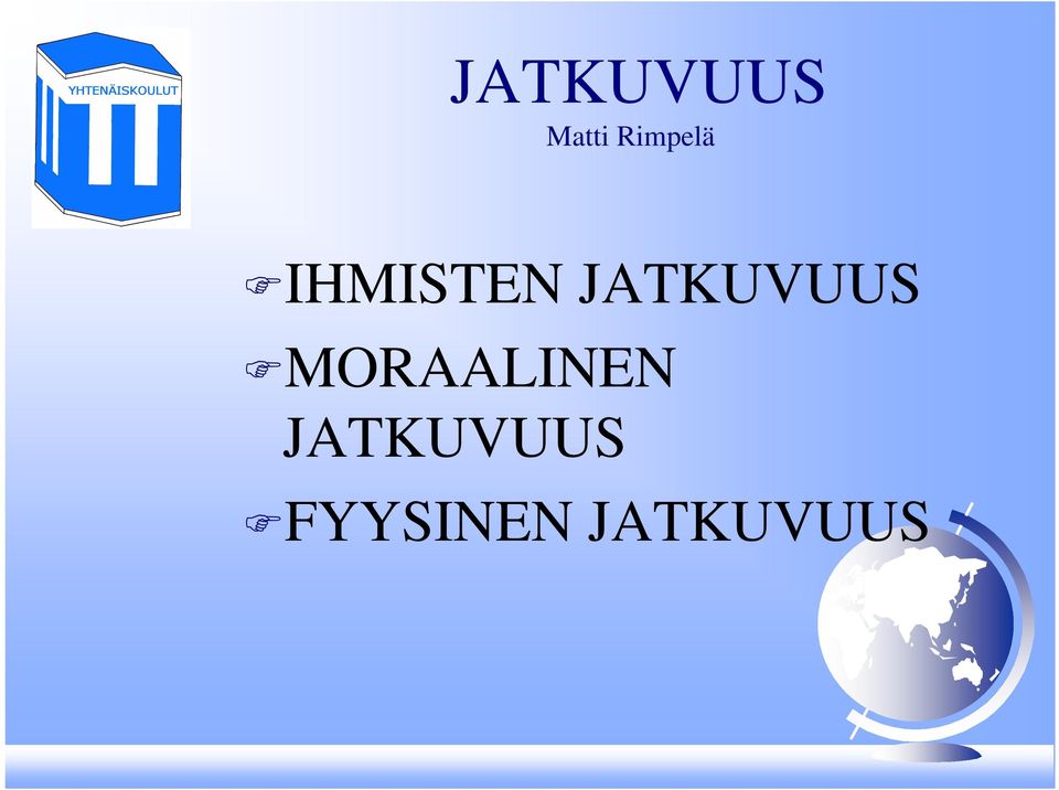 JATKUVUUS MORAALINEN