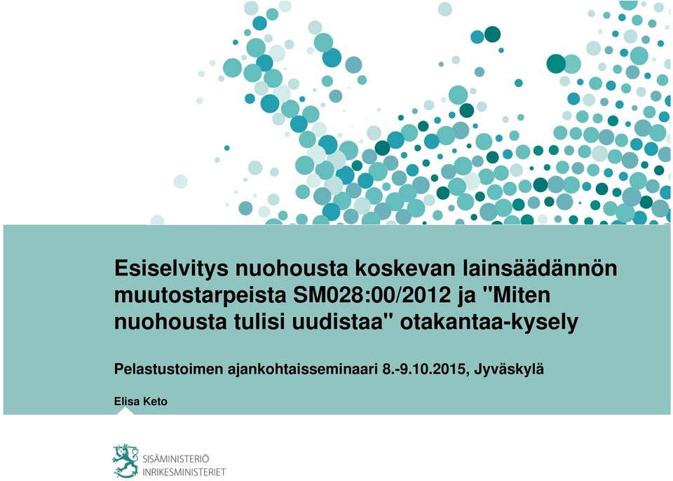 nuohousta tulisi uudistaa" otakantaa-kysely