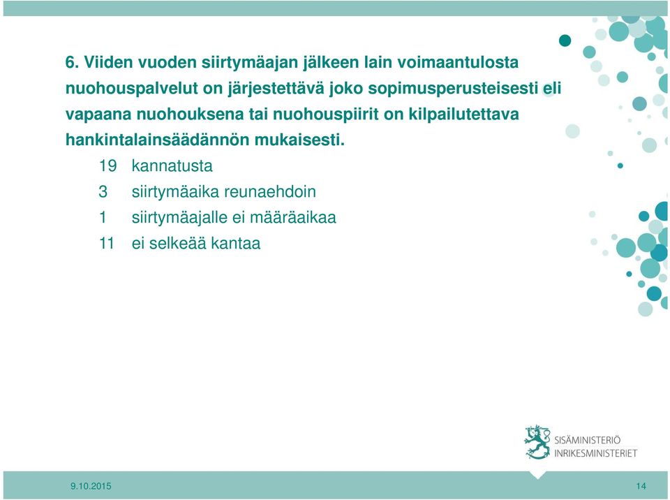 nuohouspiirit on kilpailutettava hankintalainsäädännön mukaisesti.