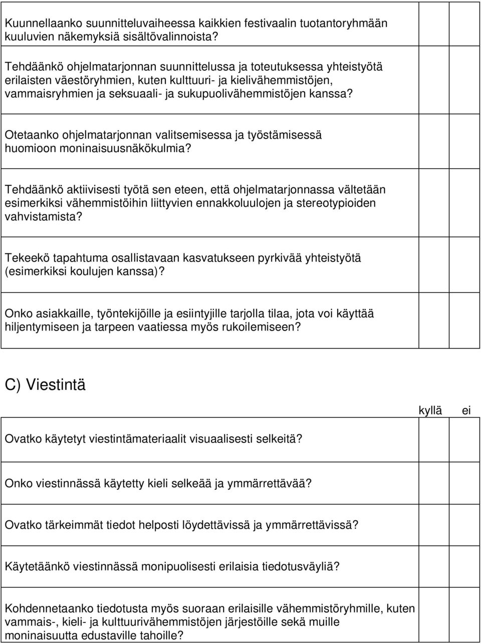 Otetaanko ohjelmatarjonnan valitsemisessa ja työstämisessä huomioon moninaisuusnäkökulmia?