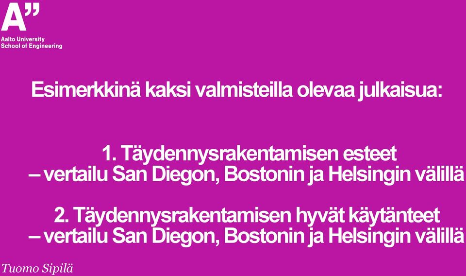 ja Helsingin välillä 2.