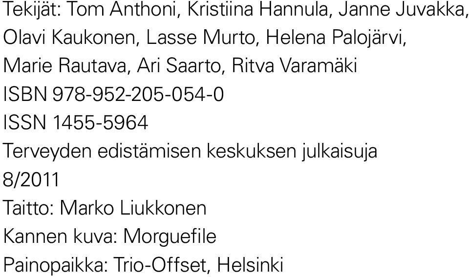 978-952-205-054-0 ISSN 1455-5964 Terveyden edistämisen keskuksen julkaisuja