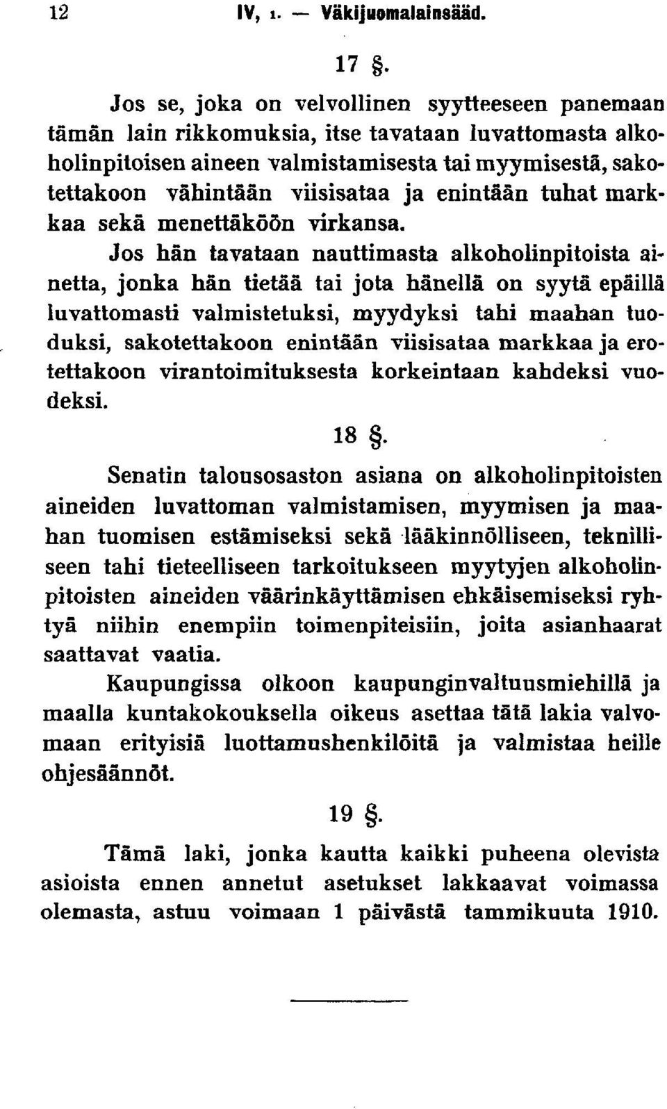 enintään tuhat markkaa sekä menettäköön virkansa.