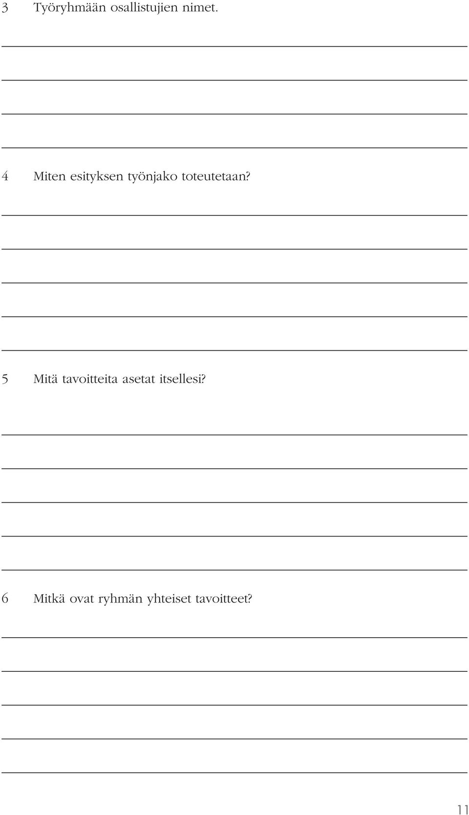 5 Mitä tavoitteita asetat itsellesi?