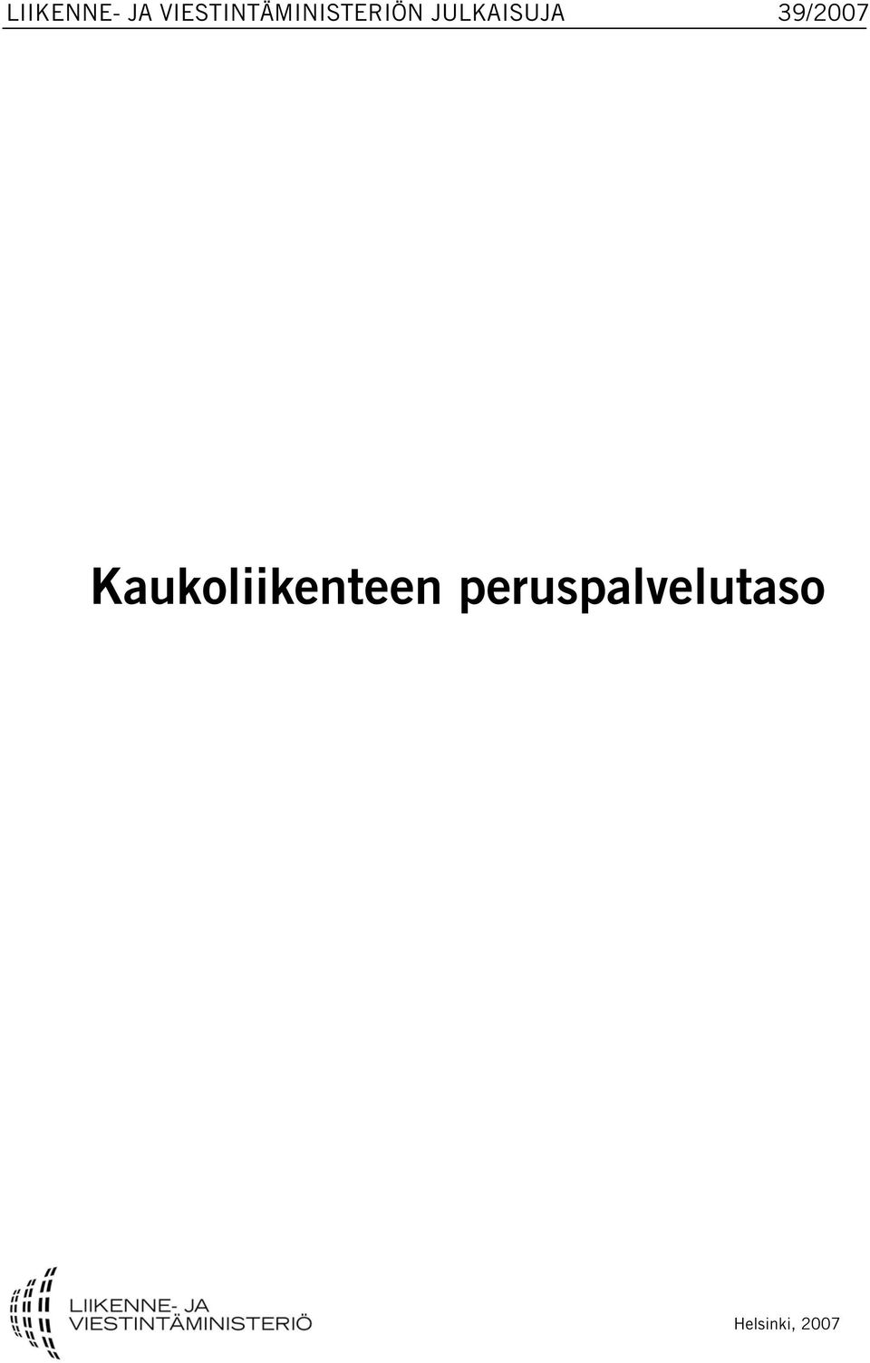 JULKAISUJA 39/2007