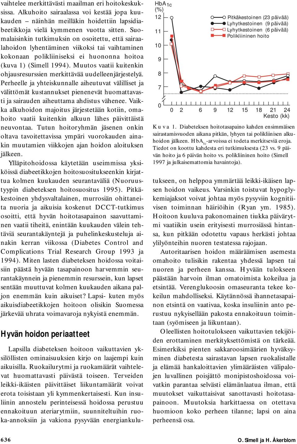 Muutos vaatii kuitenkin ohjausresurssien merkittävää uudelleenjärjestelyä.