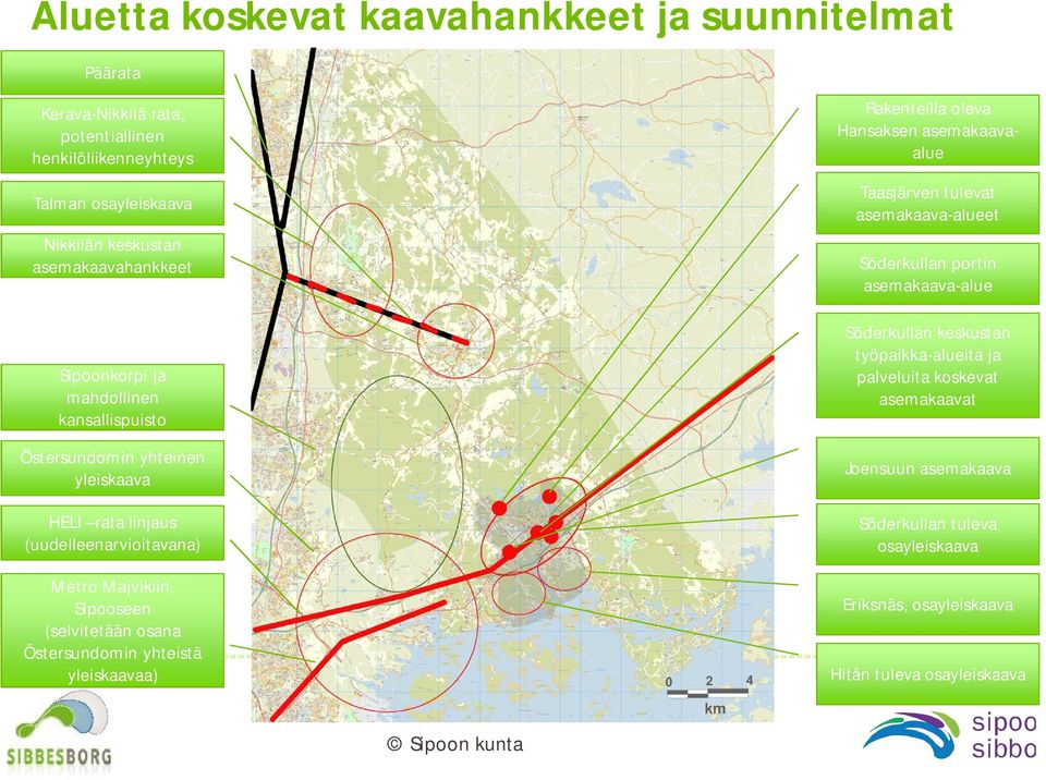 (selvitetään osana Östersundomin yhteistä yleiskaavaa) Rakenteilla oleva Hansaksen asemakaavaalue Taasjärven tulevat asemakaava-alueet Söderkullan portin asemakaava-alue