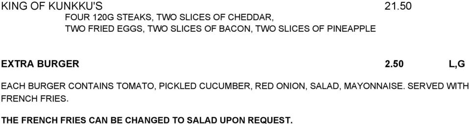 BACON, TWO SICES OF PINEAPPE EXTRA BURGER 2.