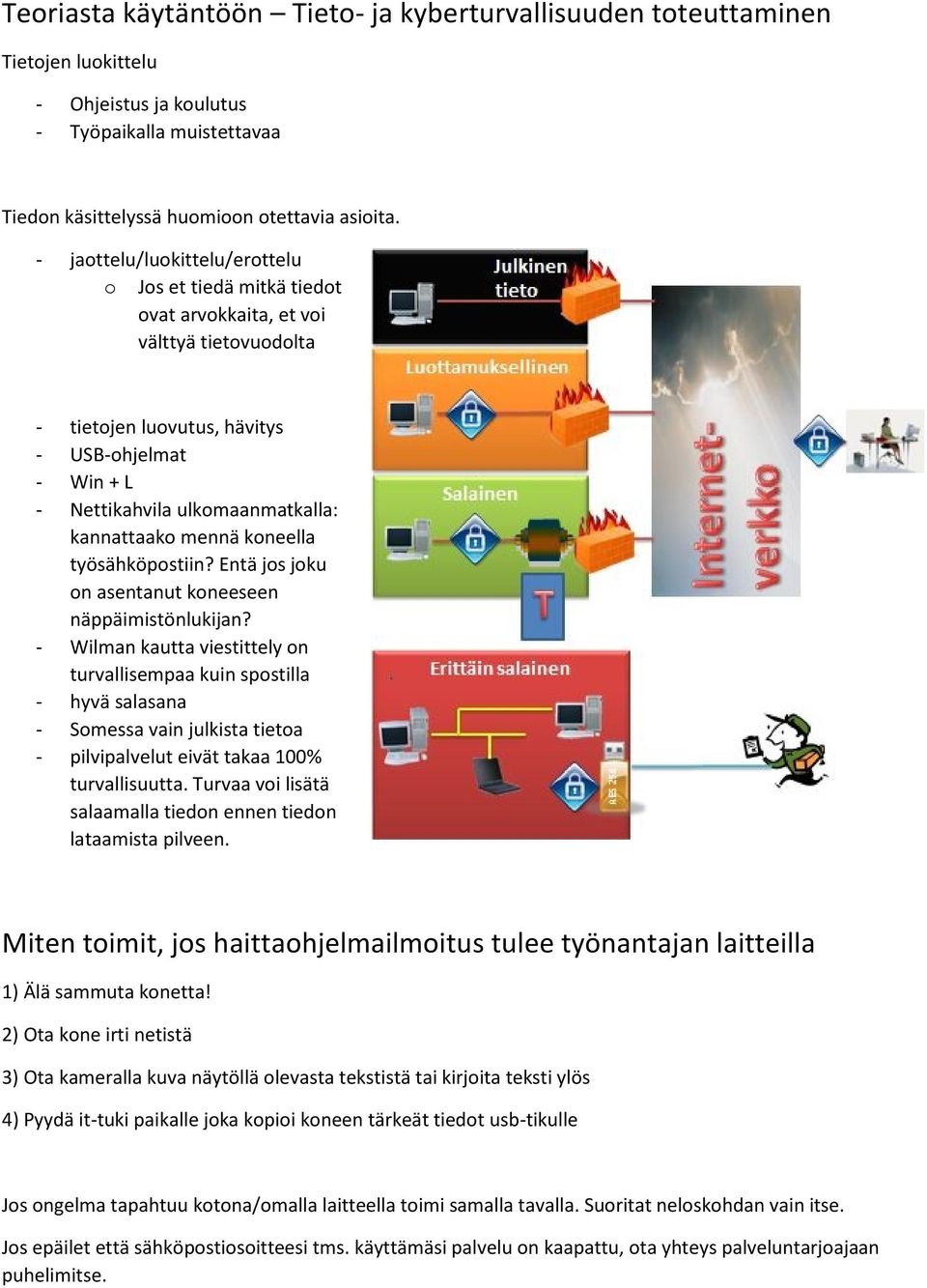 työsähköpstiin? Entä js jku n asentanut kneeseen näppäimistönlukijan?