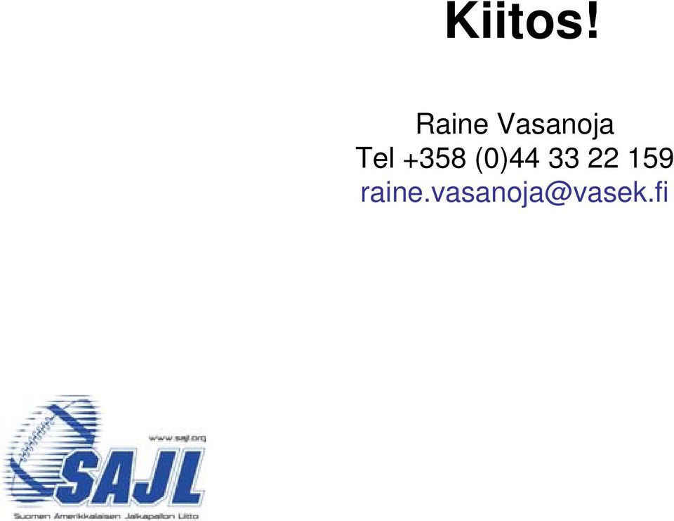 Tel +358 (0)44 33