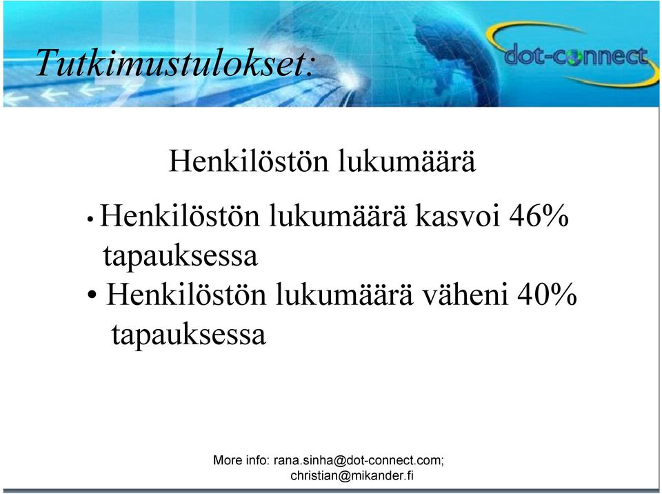 väheni 40% tapauksessa