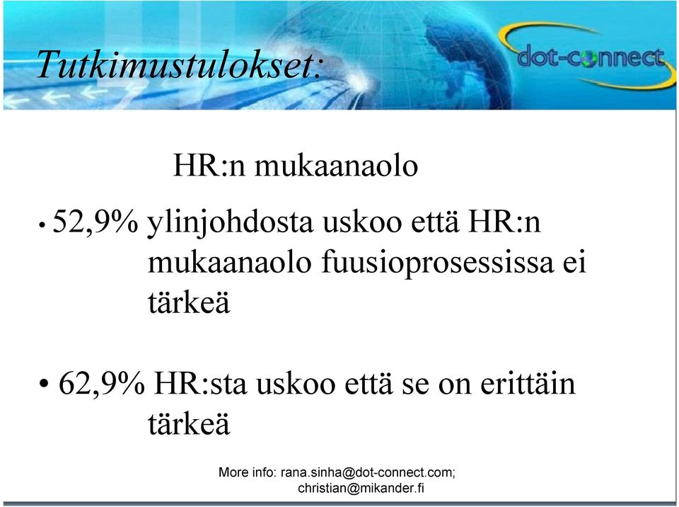 mukaanaolo fuusioprosessissa ei