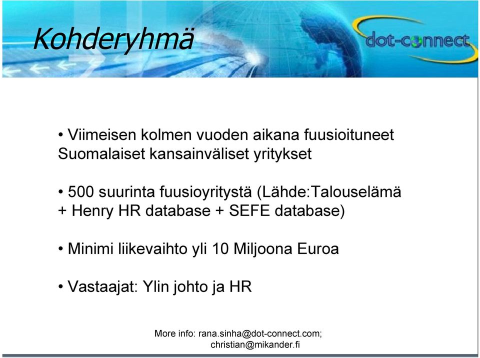 fuusioyritystä (Lähde:Talouselämä + Henry HR database + SEFE