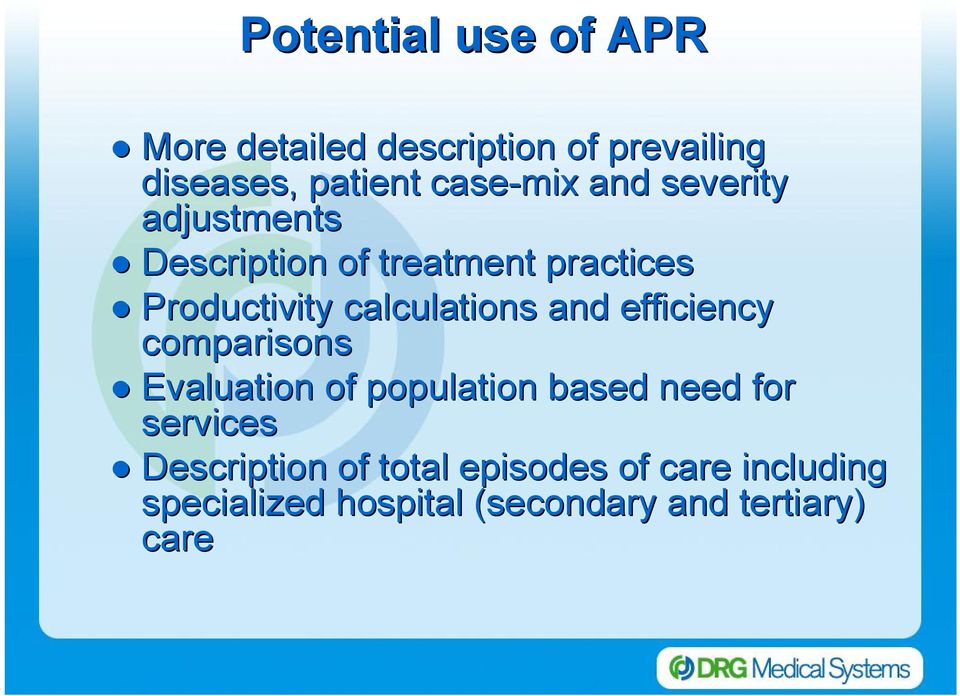 calculations and efficiency comparisons Evaluation of population based need for