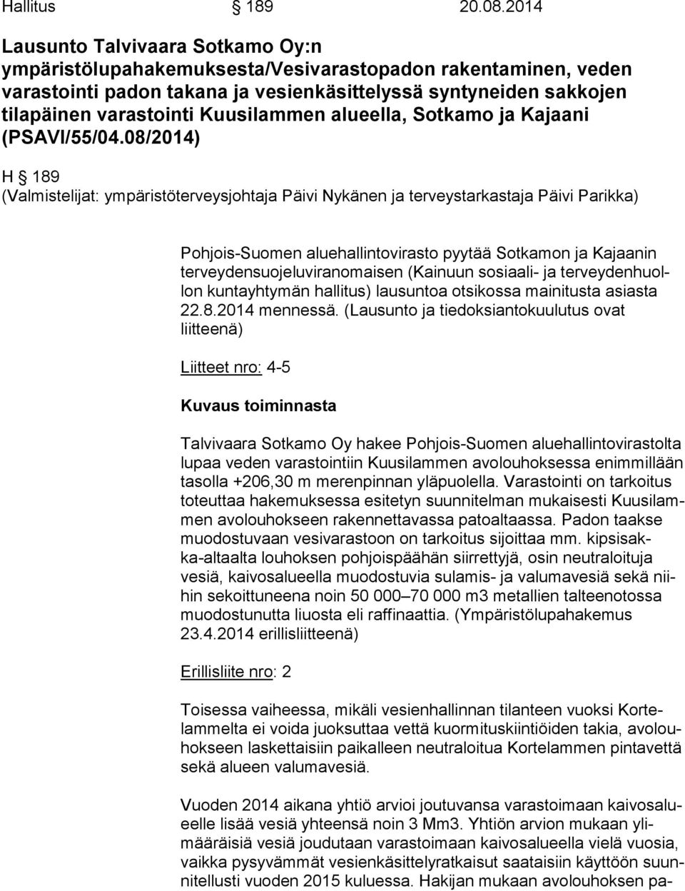 Kuusilammen alueella, Sotkamo ja Kajaani (PSAVI/55/04.