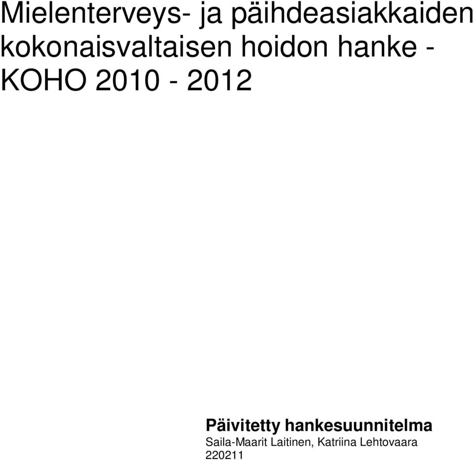 2010-2012 Päivitetty hankesuunnitelma