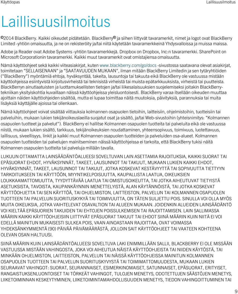 Adobe ja Reader ovat Adobe Systems -yhtiön tavaramerkkejä. Dropbox on Dropbox, Inc:n tavaramerkki. SharePoint on Microsoft Corporationin tavaramerkki.