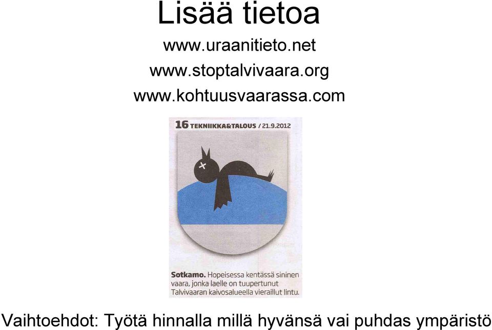 kohtuusvaarassa.