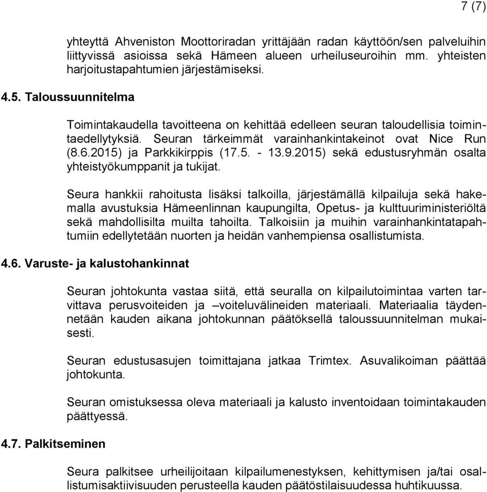 9.2015) sekä edustusryhmän osalta yhteistyökumppanit ja tukijat.