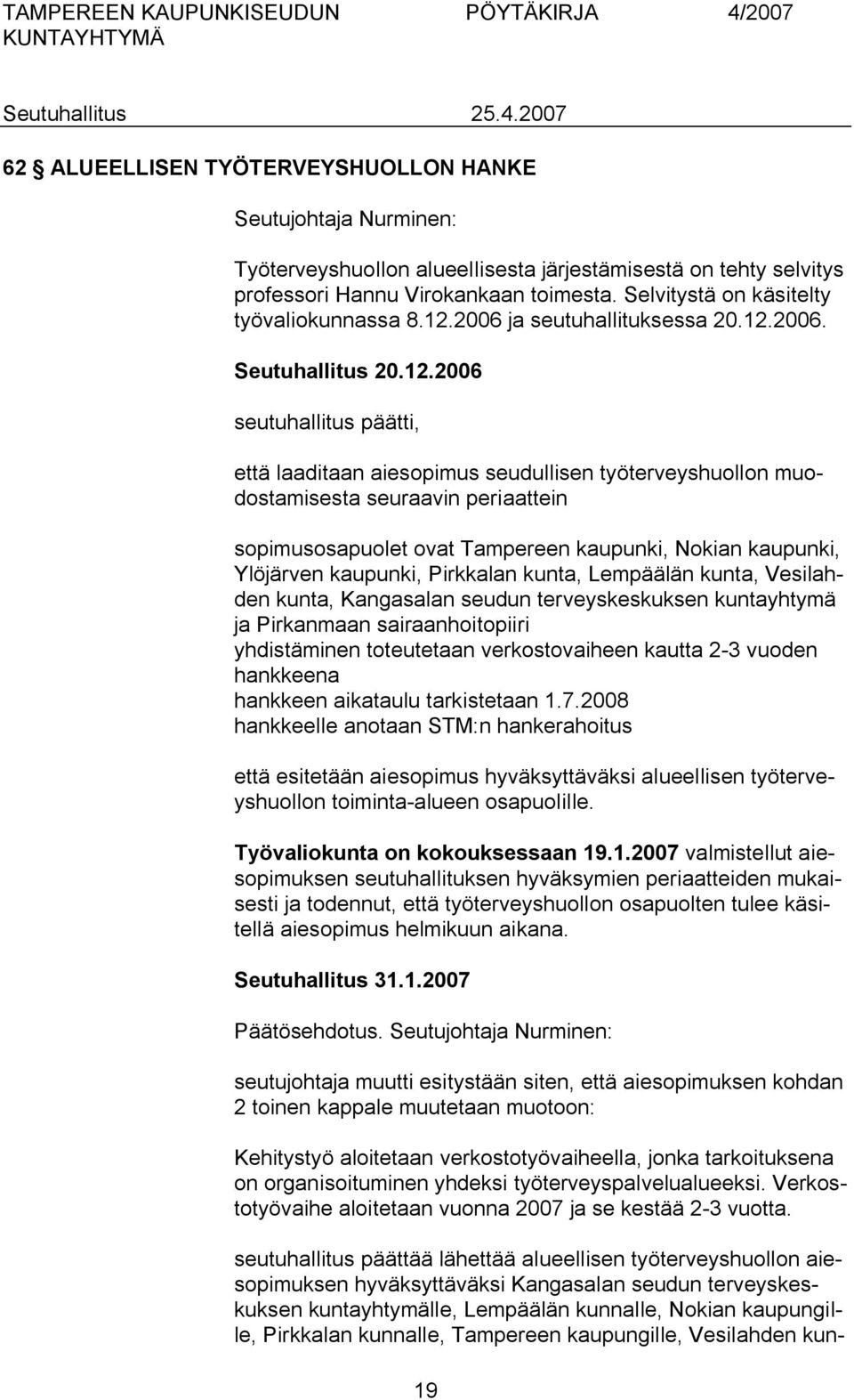 2006 ja seutuhallituksessa 20.12.