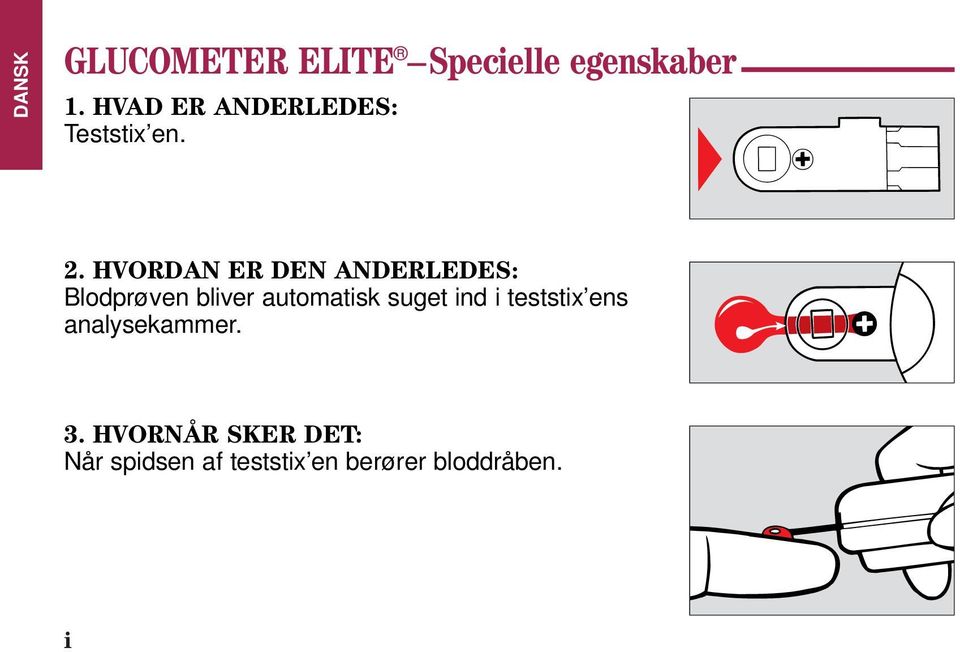 HVORDAN ER DEN ANDERLEDES: Blodprøven bliver automatisk suget