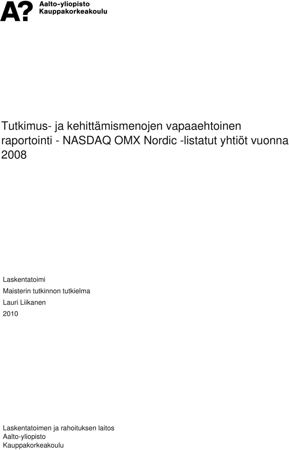 Laskentatoimi Maisterin tutkinnon tutkielma Lauri Liikanen