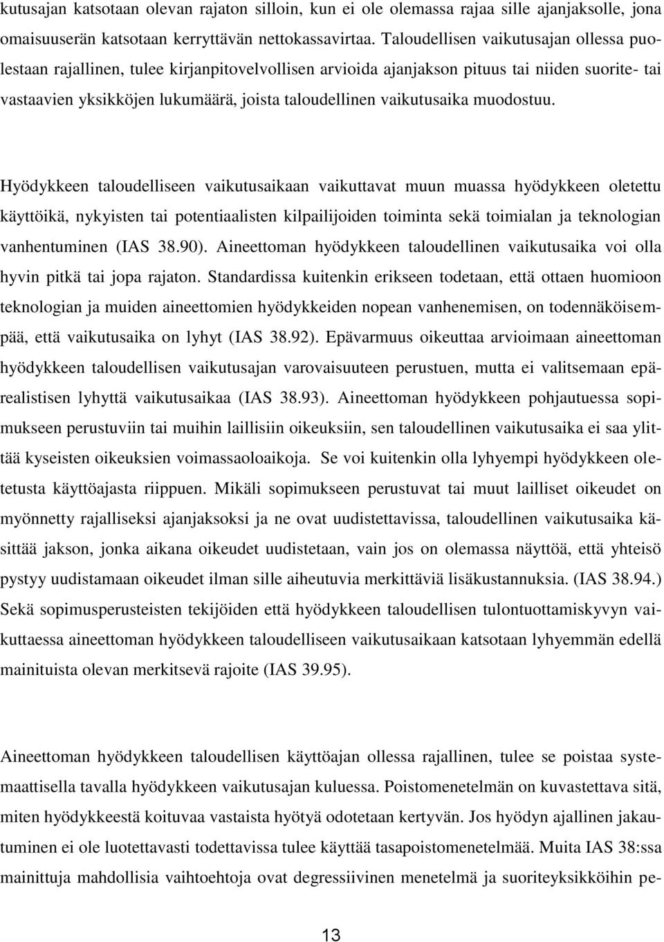 vaikutusaika muodostuu.