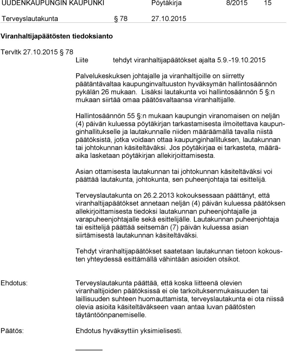 2015 78 Liite tehdyt viranhaltijapäätökset ajalta 5.9.-19.10.