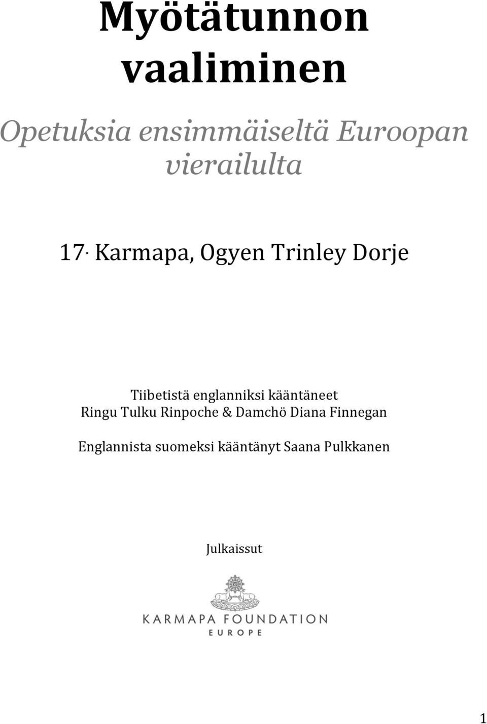 Karmapa, Ogyen Trinley Dorje Tiibetistä englanniksi