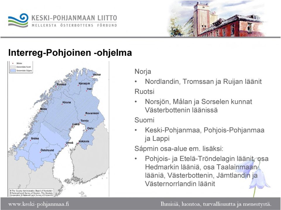 Pohjois-Pohjanmaa ja Lappi Sápmin osa-alue em.
