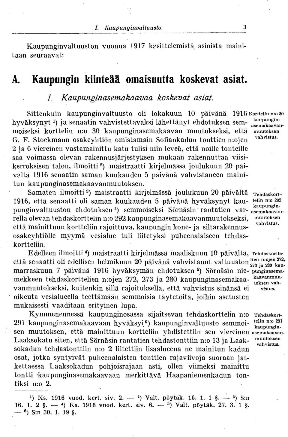 kaupunginasemakaavan muutokseksi, että muutoksen G. F.