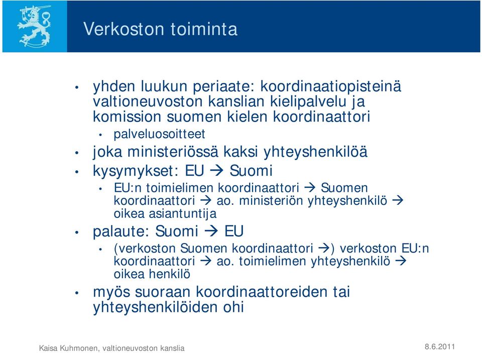 koordinaattori Suomen koordinaattori ao.