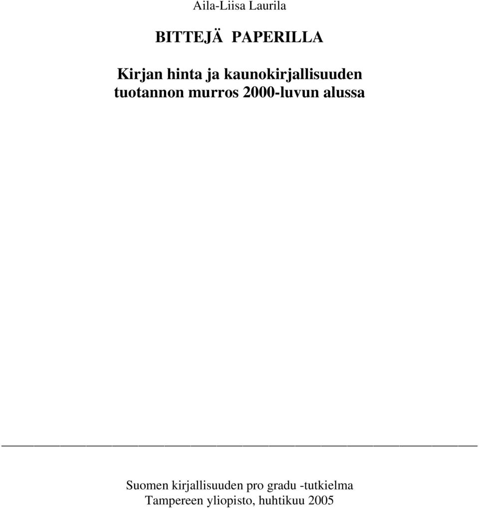 2000-luvun alussa Suomen kirjallisuuden pro