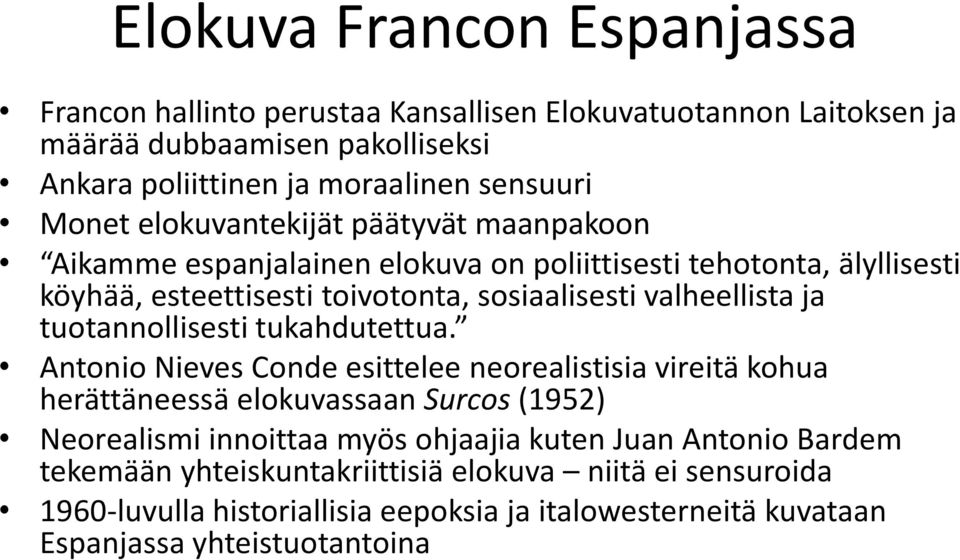 ja tuotannollisesti tukahdutettua.