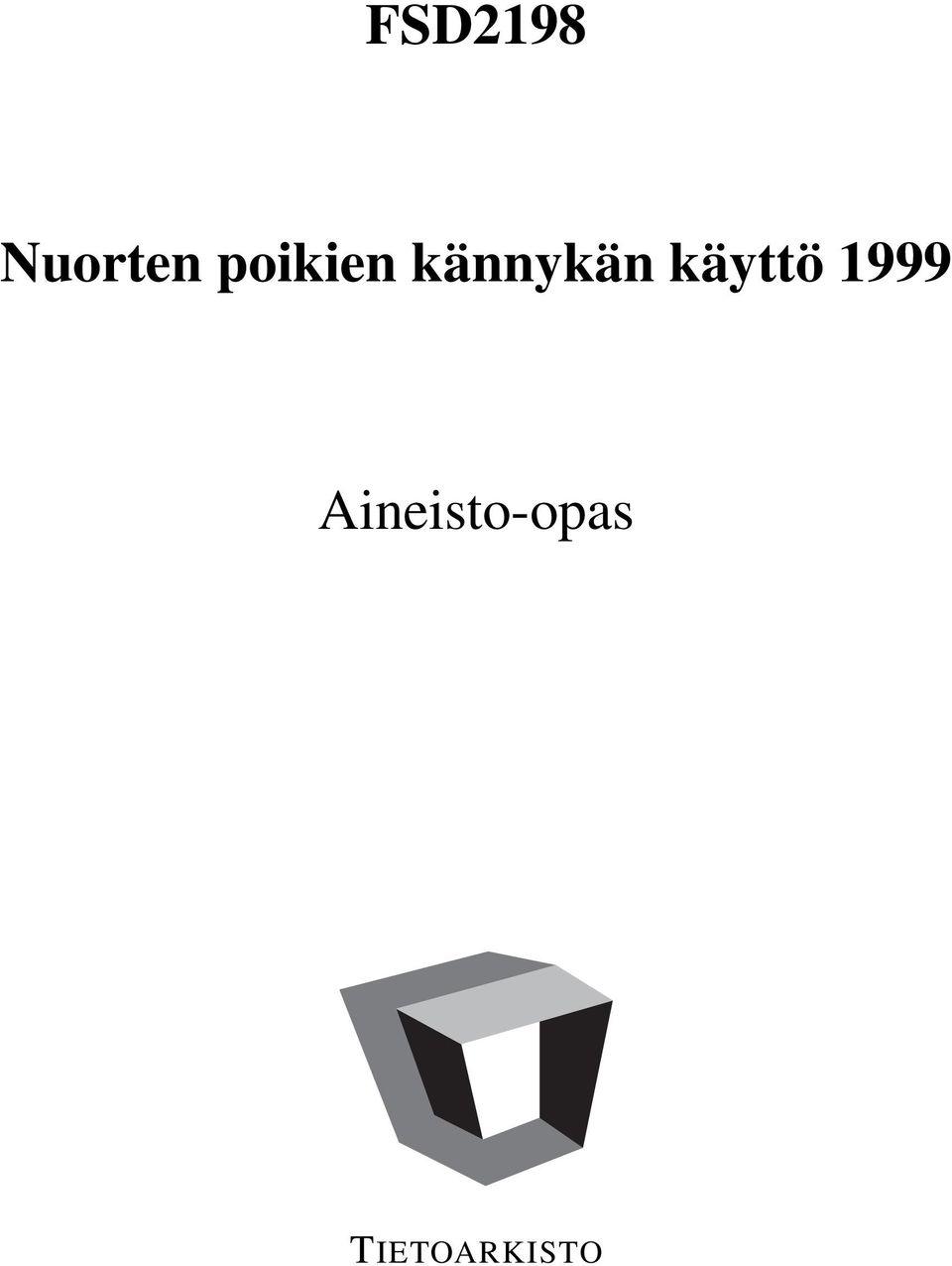 käyttö 1999