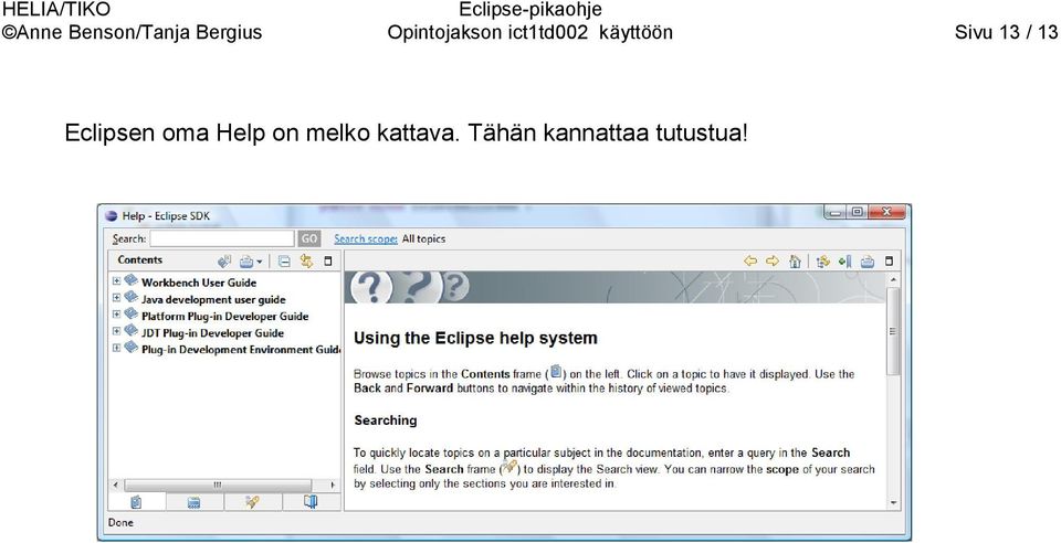 Sivu 13 / 13 Eclipsen oma Help