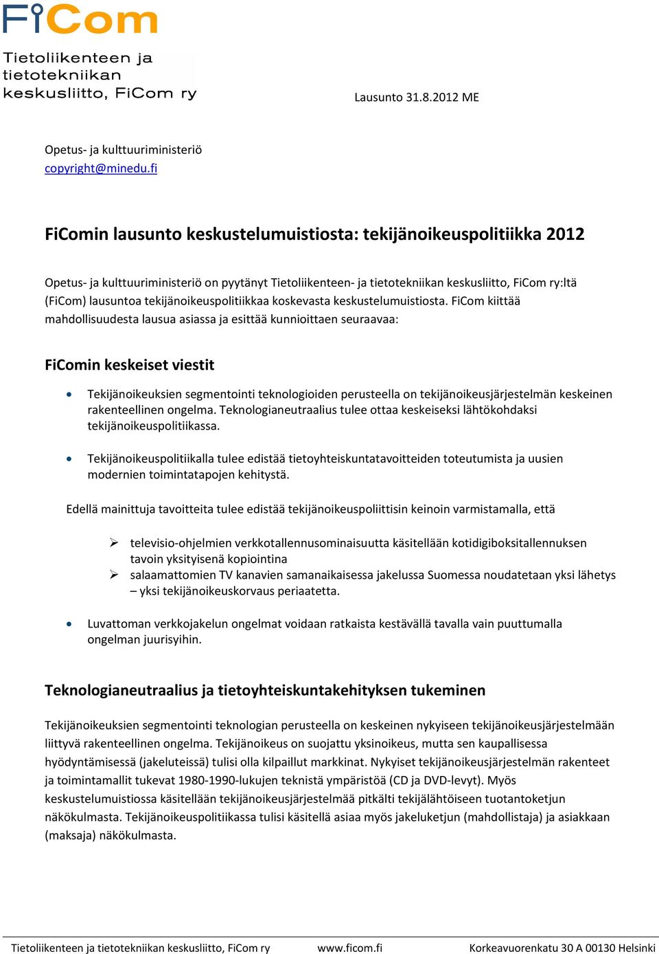 tekijänoikeuspolitiikkaa koskevasta keskustelumuistiosta.