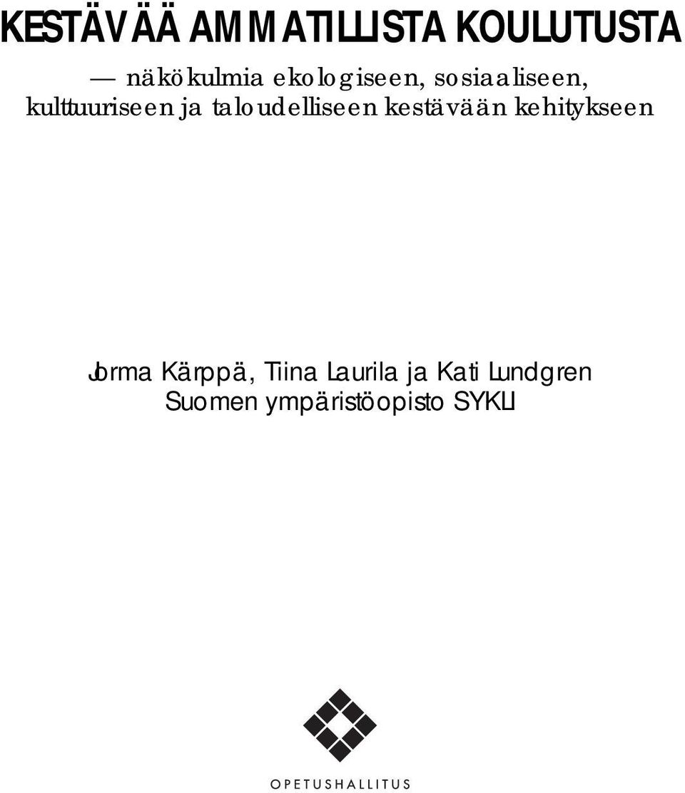 taloudelliseen kestävään kehitykseen Jorma