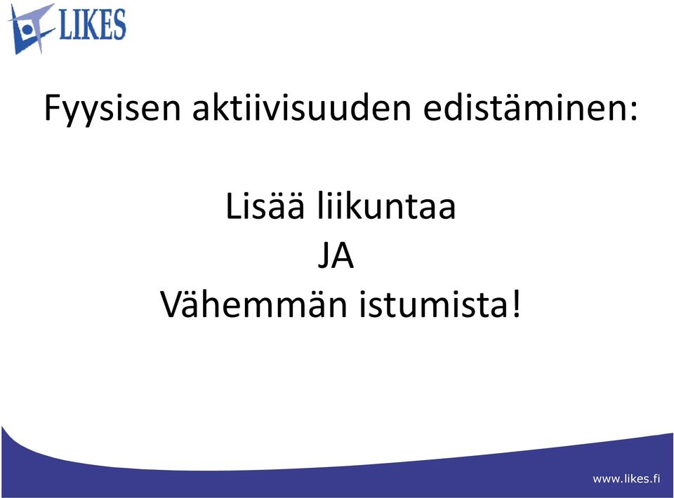 edistäminen: Lisää