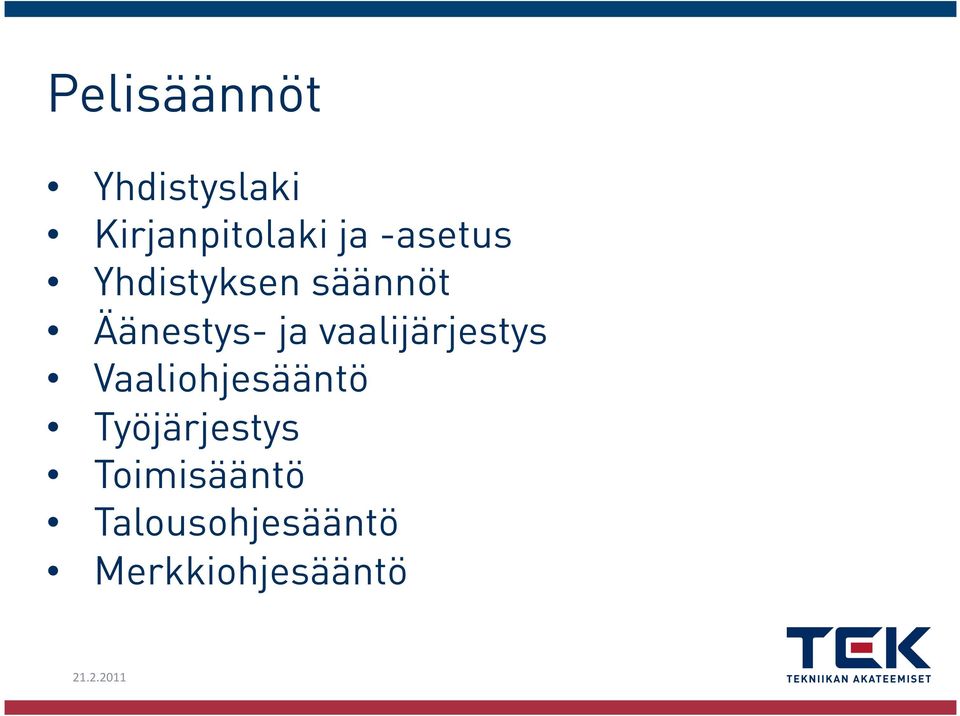 vaalijärjestys Vaaliohjesääntö Työjärjestys