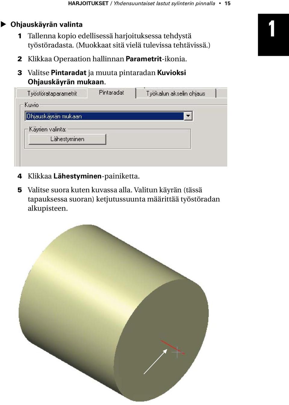 ) 2 Klikkaa Operaation hallinnan Parametrit-ikonia.