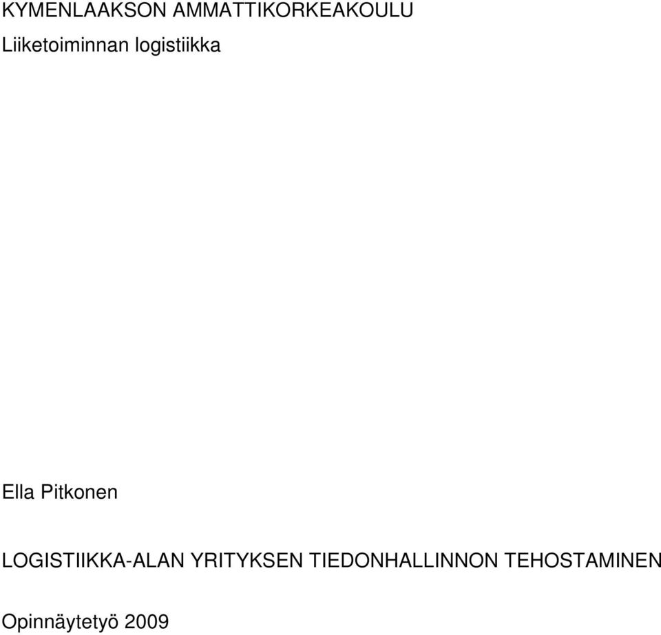 Pitkonen LOGISTIIKKA-ALAN YRITYKSEN