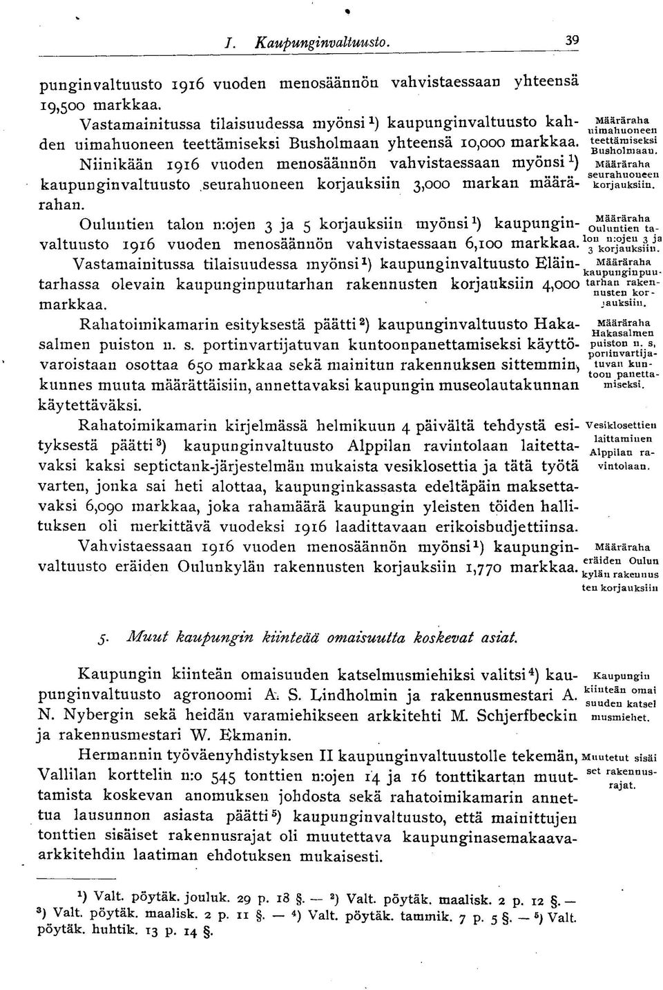 ,. seurahuoneen kaupunginvaltuusto seurahuoneen korjauksiin 3,000 markan maara- korjauksiin, rahan.