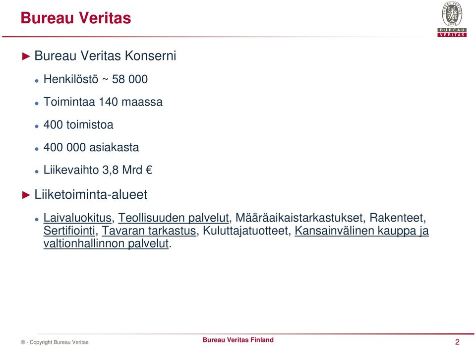 Laivaluokitus, Teollisuuden palvelut, Määräaikaistarkastukset, Rakenteet,