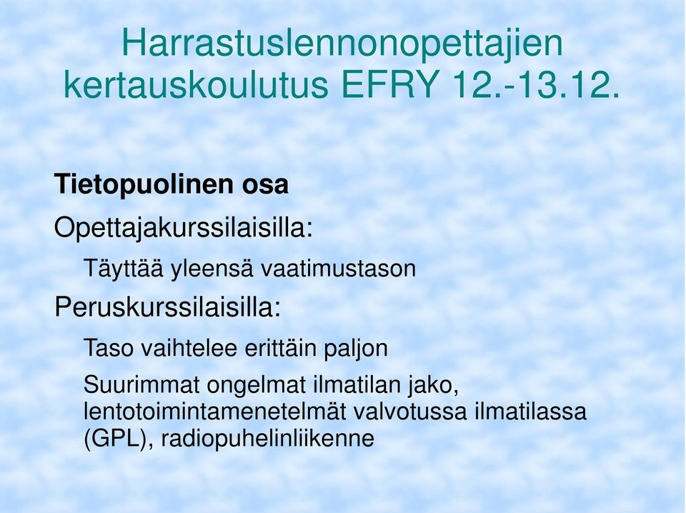 paljon Suurimmat ongelmat ilmatilan jako,