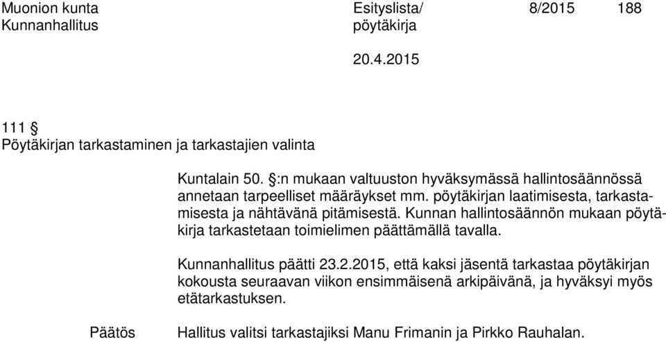 n laatimisesta, tarkastamisesta ja nähtävänä pitämisestä.