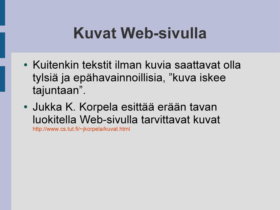 Korpela esittää erään tavan luokitella Web-sivulla