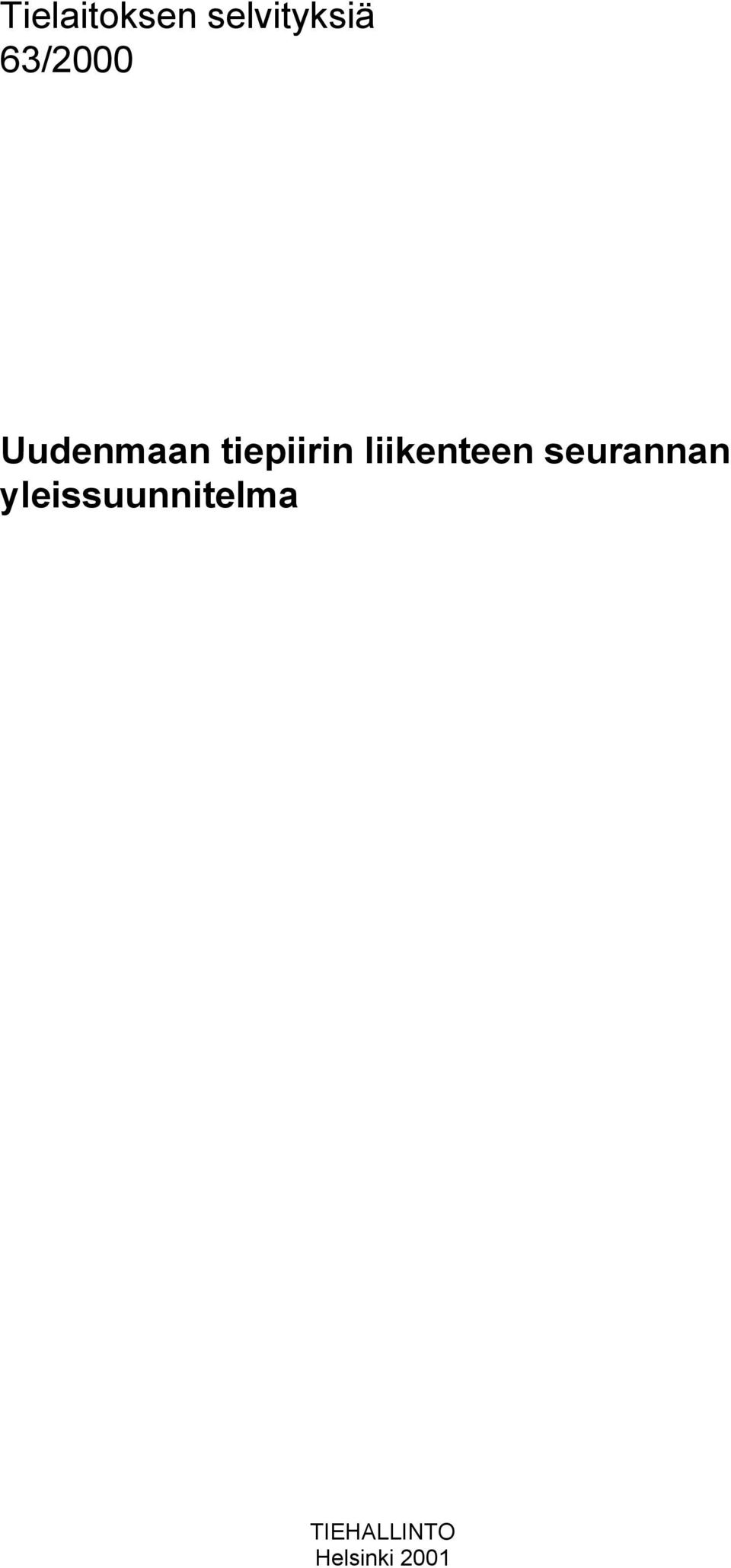 liikenteen seurannan